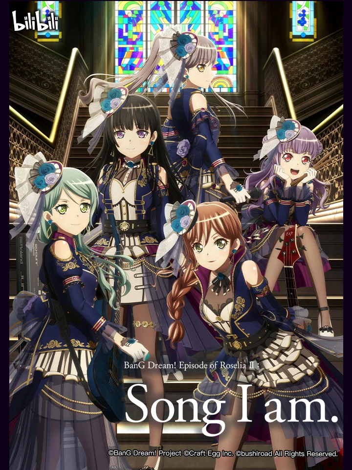 BanG Dream! Episode of Roselia II: Song I am. BanG Dream! Episode of Roselia II: Song I am.