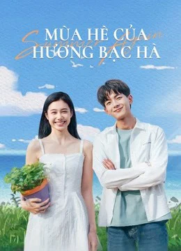 Mùa Hè Của Hương Bạc Hà Mùa Hè Của Hương Bạc Hà