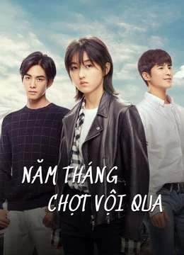 Năm Tháng Chợt Vội Qua Năm Tháng Chợt Vội Qua