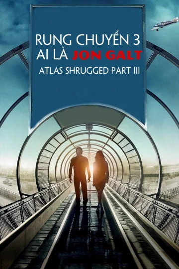Rung Chuyển 3: Ai Là Jon Galt Rung Chuyển 3: Ai Là Jon Galt