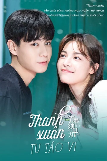 Thanh Xuân Tu Tảo Vi Thanh Xuân Tu Tảo Vi