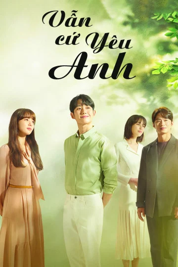 Vẫn Cứ Yêu Anh Vẫn Cứ Yêu Anh